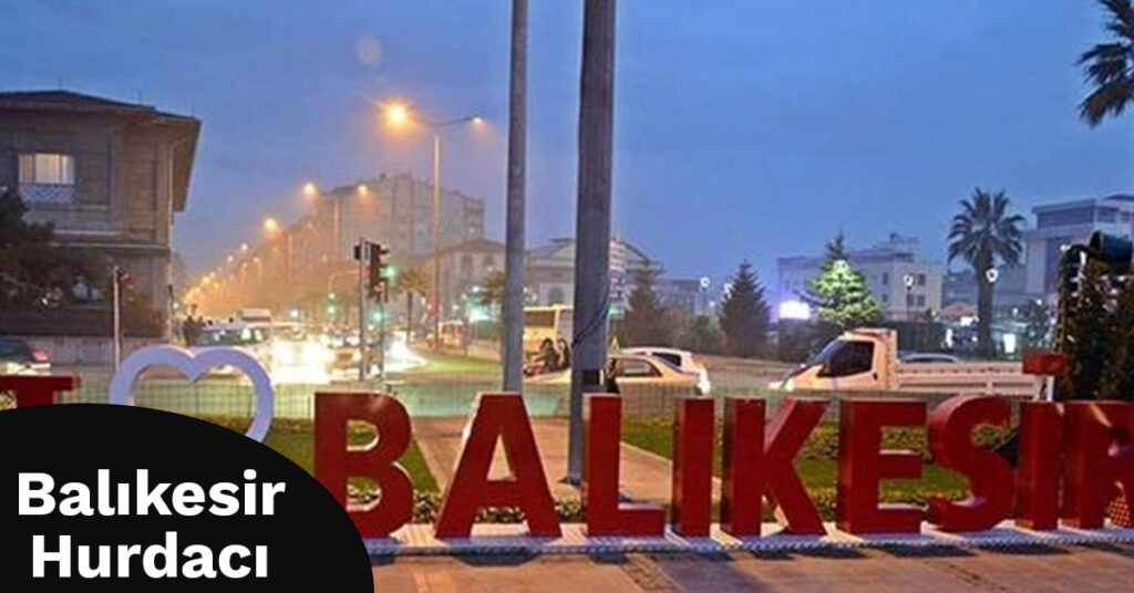 Balıkesir Hurdacı
